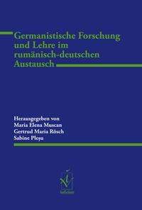 Germanistische Forschung und Lehre im rumänisch-deutschen Austausch, Buch