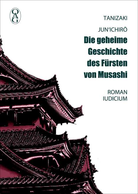 Jun'Ichiro Tanizaki: Die geheime Geschichte des Fürsten von Musashi, Buch