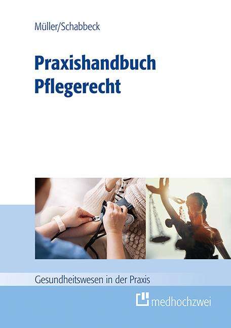 Thorsten Müller: Praxishandbuch Pflegerecht, Buch