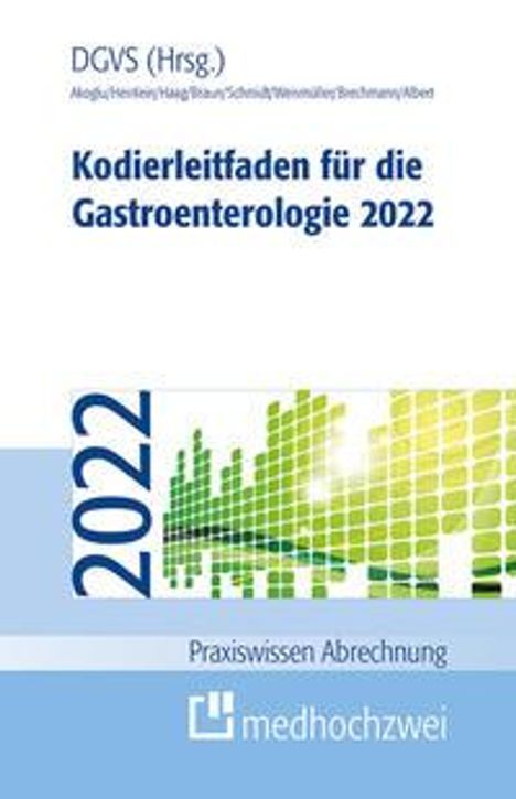 Bora Akoglu: Kodierleitfaden Gastroenterologie 2022, Buch