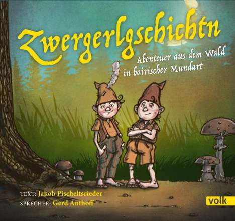 Jakob Pischeltsrieder: Zwergerlgschichten, CD