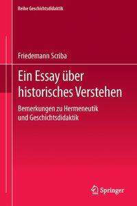 Friedemann Scriba: Ein Essay über historisches Verstehen, Buch