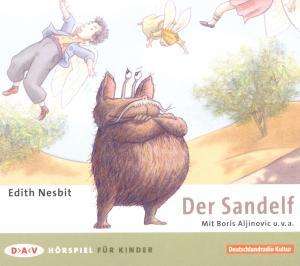 Edith Nesbit: Der Sandelf, CD
