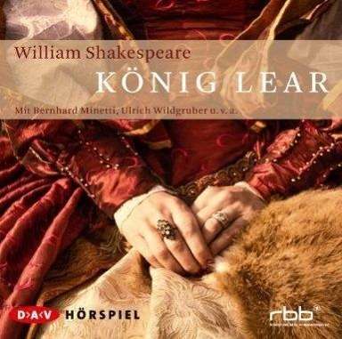 William Shakespeare: König Lear, CD