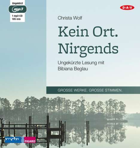 Christa Wolf: Kein Ort. Nirgends, MP3-CD