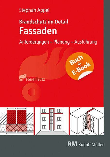 Stephan Appel: Brandschutz im Detail - Fassaden - mit E-Book (PDF), Buch