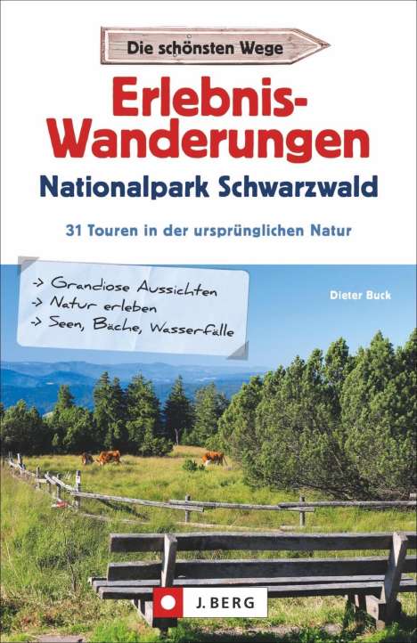 Dieter Buck: Erlebnis-Wanderungen Nationalpark Schwarzwald, Buch