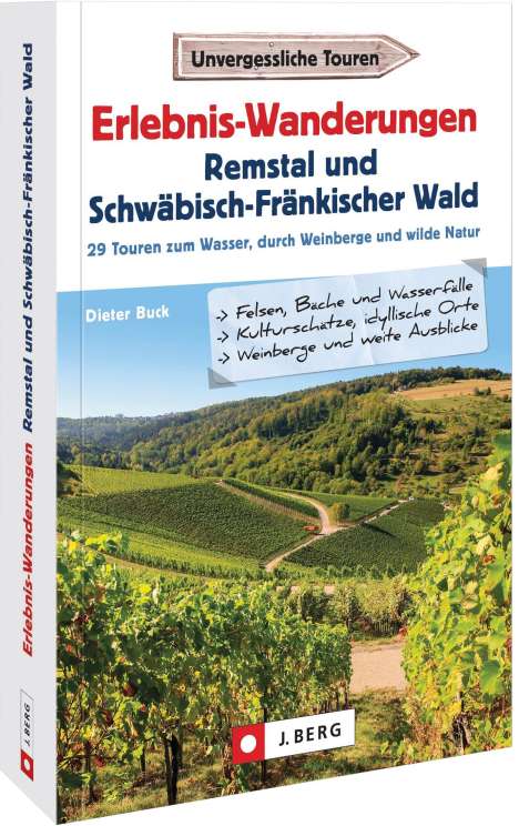 Dieter Buck: Erlebnis-Wanderungen Remstal und Schwäbisch-Fränkischer Wald, Buch