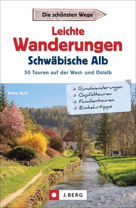 Dieter Buck: Leichte Wanderungen Schwäbische Alb, Buch