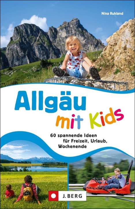 Nina Ruhland: Allgäu mit Kids, Buch