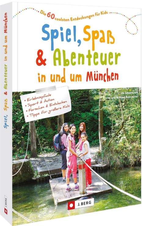 Ida Schusthusen: Spiel, Spaß und Abenteuer in und um München, Buch