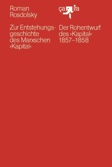Roman Rosdolsky: Zur Entstehungsgeschichte des Marxschen >Kapital<, Buch