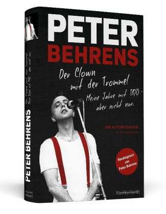 Peter Behrens (1947-2016): Peter Behrens: Der Clown mit der Trommel, Buch