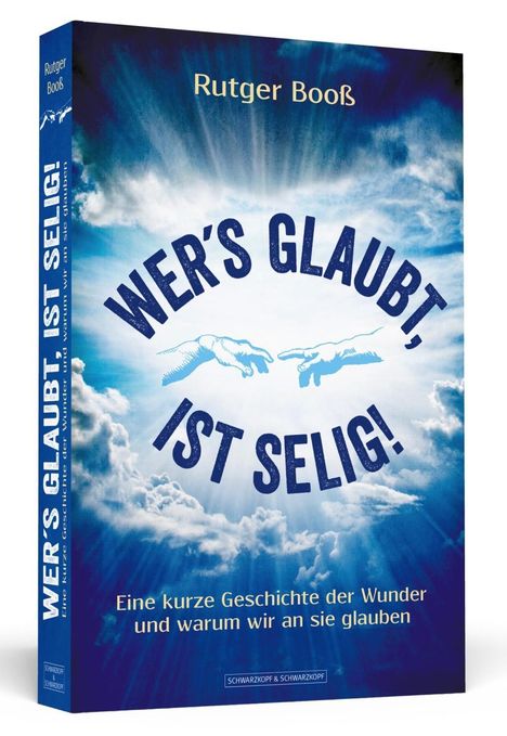 Rutger Booß: Wer´s glaubt, ist selig!, Buch