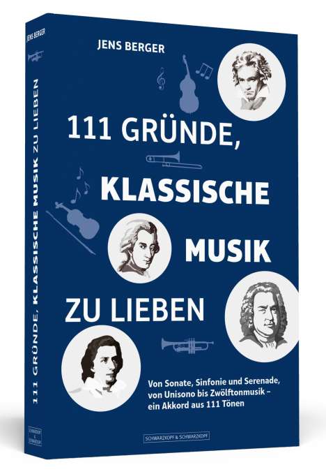 Jens Berger: 111 Gründe, klassische Musik zu lieben, Buch
