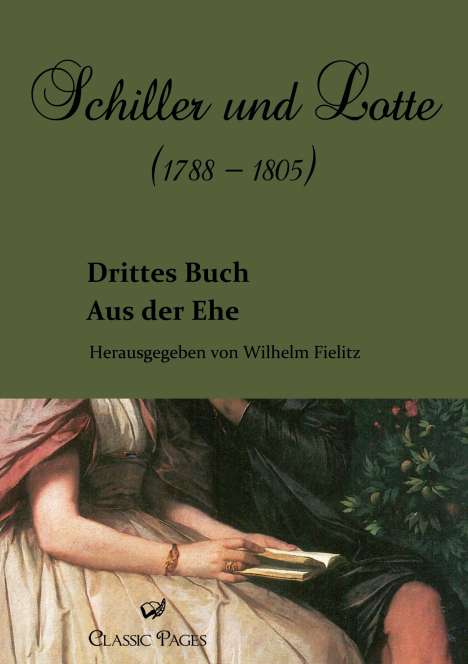 Schiller und Lotte (1788 - 1805), Buch