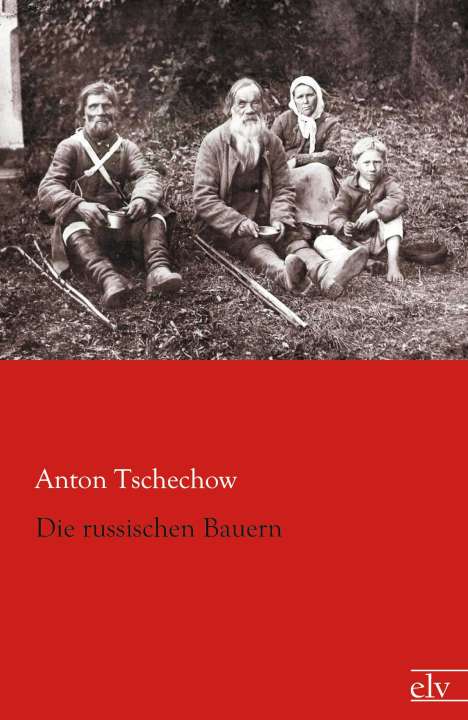 Anton Tschechow: Die russischen Bauern, Buch