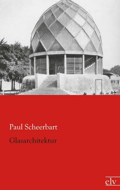 Paul Scheerbart: Glasarchitektur, Buch