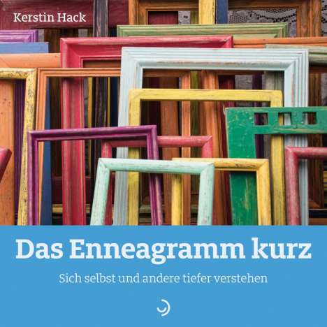 Kerstin Hack: Das Enneagramm kurz, Buch