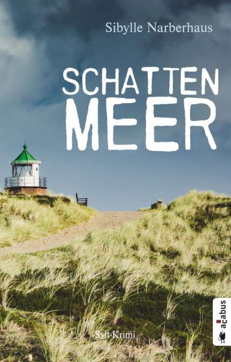 Sibylle Narberhaus: Schattenmeer. Sylt-Krimi, Buch