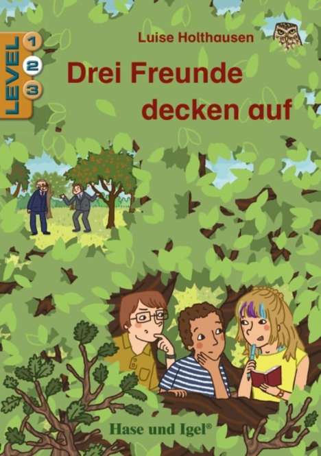 Luise Holthausen: Drei Freunde decken auf / Level 2. Schulausgabe, Buch
