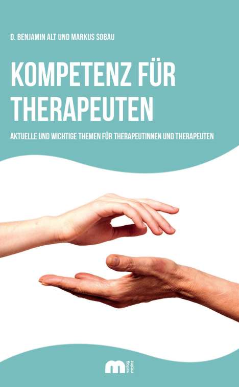 Denys Benjamin Alt: Kompetenz für Therapeuten, Buch