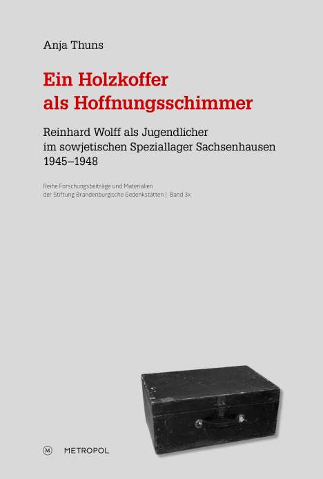 Anja Thuns: Ein Holzkoffer als Hoffnungsschimmer, Buch