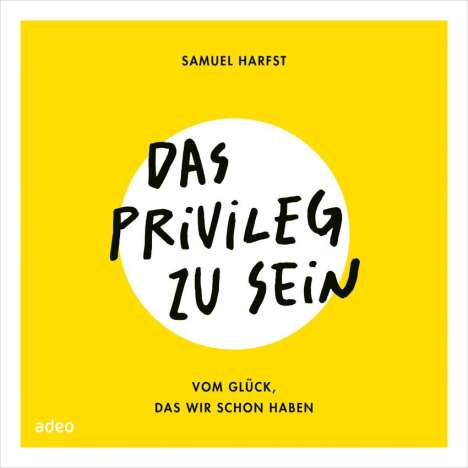 Samuel Harfst: Harfst, S: Privileg zu sein, Buch
