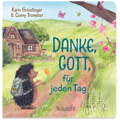 Karin Gründlinger: Danke, Gott, für jeden Tag, Buch