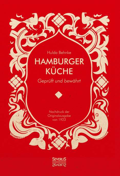 Hulda Behnke: Hamburger Küche: Geprüft und bewährt, Buch