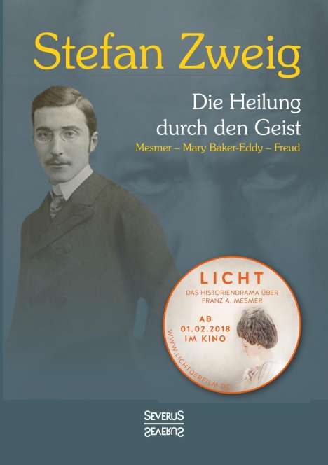 Stefan Zweig: Zweig, S: Heilung durch den Geist: Franz Anton Mesmer - Mary, Buch