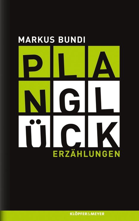 Markus Bundi: Planglück, Buch