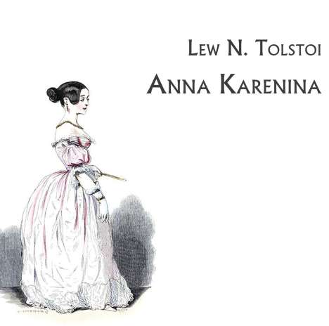 Leo N. Tolstoi: Anna Karenina, CD