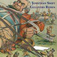Jonathan Swift: Swift, J: Gullivers Reisen/ 1 mp3-CD, Diverse