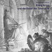 Maude R. Warren: König Artus und die Ritter der Tafelrunde, CD