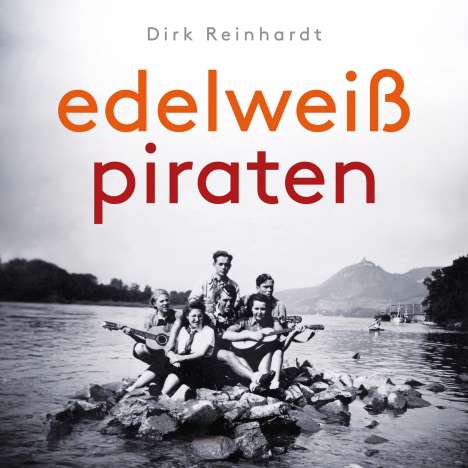 Dirk Reinhardt: Reinhardt, D: Edelweißpiraten / MP3-CDs, Diverse