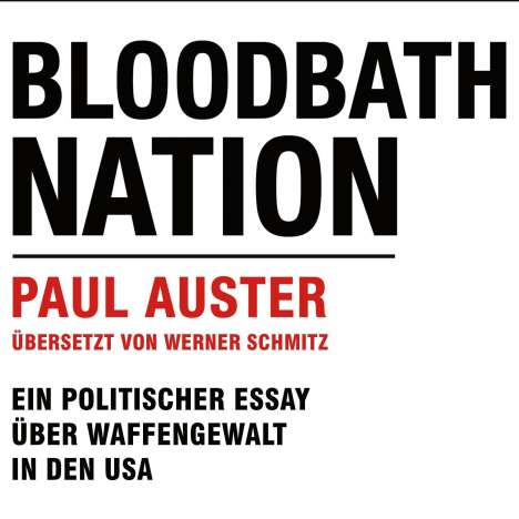 Paul Auster: Bloodbath Nation, MP3-CD