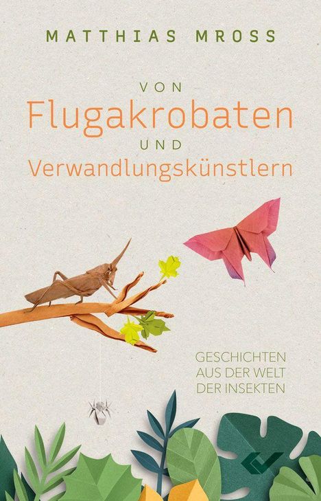 Matthias Mross: Von Flugakrobaten und Verwandlungskünstlern, Buch