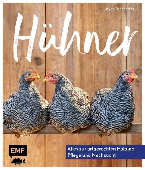 Jakob Eggenhofer: Hühner, Buch