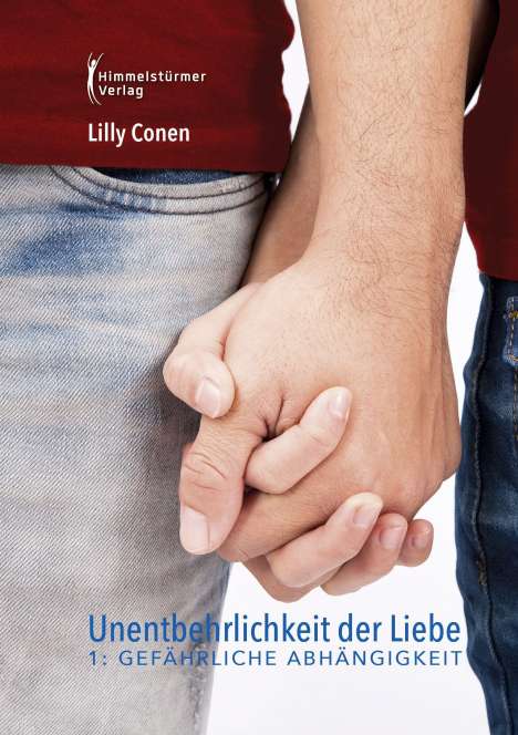 Lilly Conen: Unentbehrlichkeit der Liebe 1, Buch