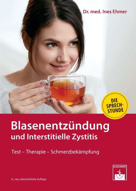 Ines Ehmer: Blasenentzündung und Interstitielle Zystitis, Buch