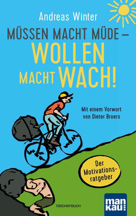 Andreas Winter: Müssen macht müde - Wollen macht wach!, Buch