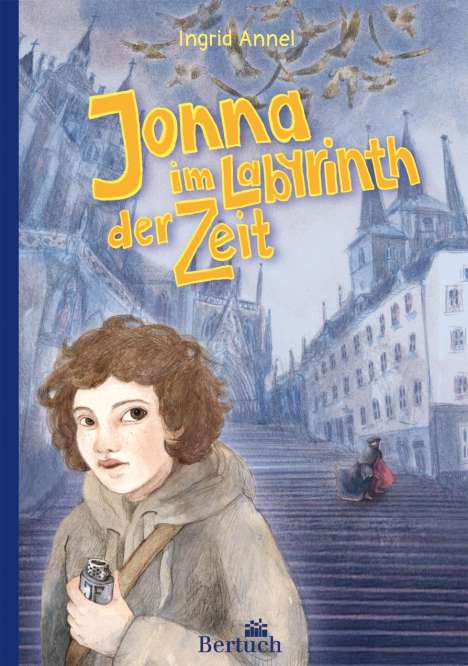 Ingrid Annel: Annel, I: Jonna im Labyrinth der Zeit, Buch