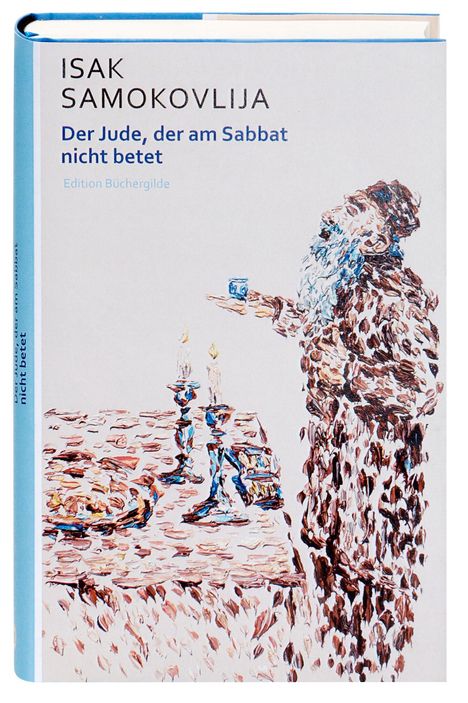Isak Samokovlija: Der Jude, der am Sabbat nicht betet, Buch