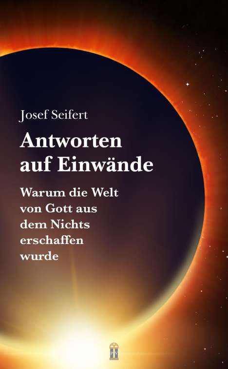 Josef Seifert: Antworten auf Einwände, Buch