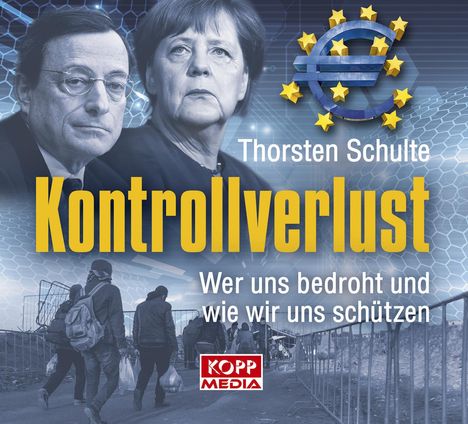 Thorsten Schulte: Kontrollverlust - Hörbuch, MP3-CD