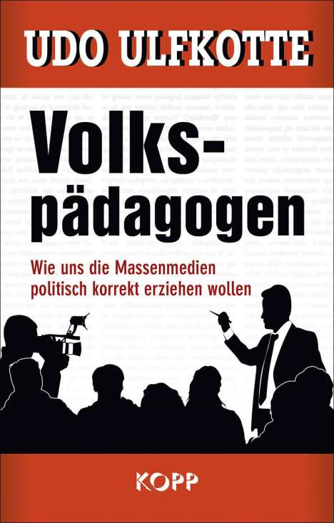 Udo Ulfkotte: Volkspädagogen, Buch