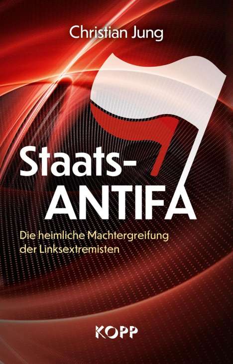 Christian Jung: Jung, C: Staats-Antifa, Buch