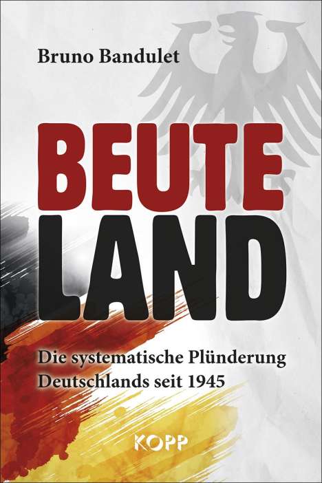 Bruno Bandulet: Beuteland, Buch