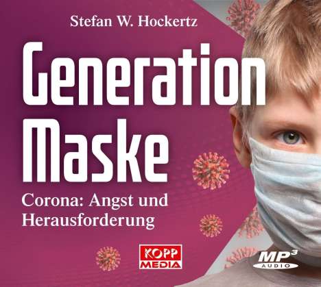 Stefan W. Hockertz: Generation Maske - Hörbuch, MP3-CD